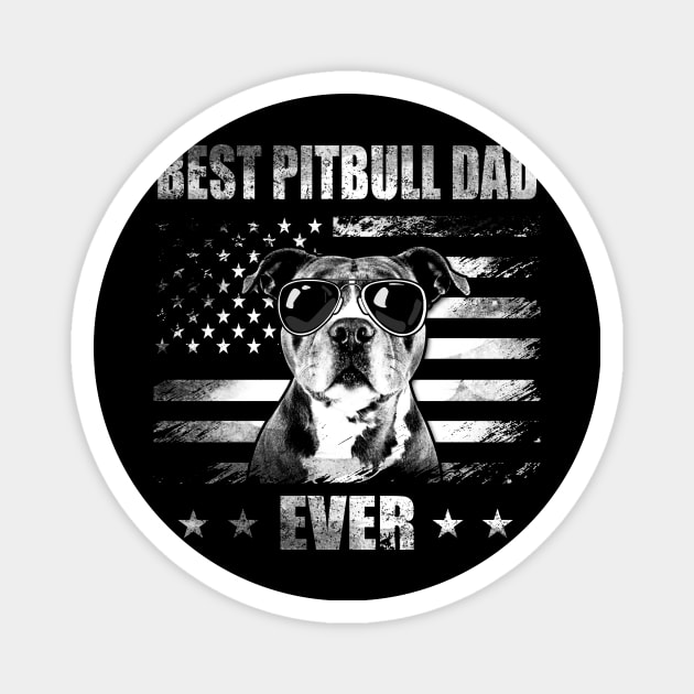 best pitbull dad ever american flag father's day pitbull dad gift Magnet by blacks store